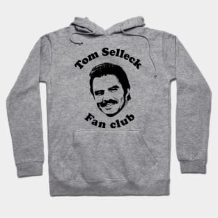 Tom Selleck Fan Club Hoodie